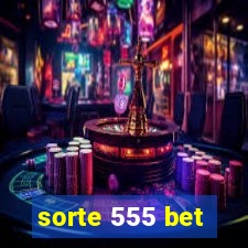 sorte 555 bet